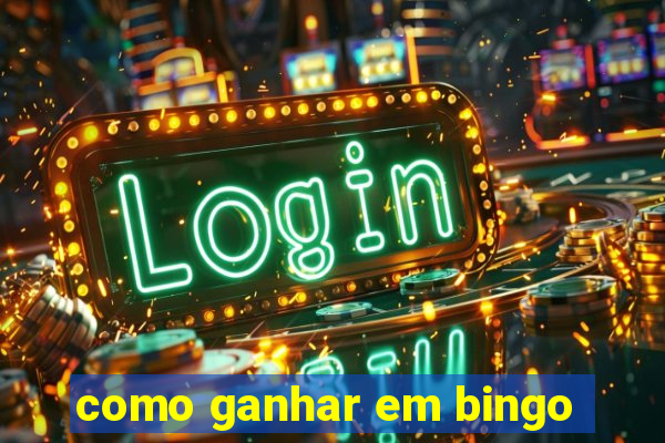 como ganhar em bingo